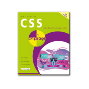 CSS in easy steps: Create dynamic web pages easily (4th Edition)